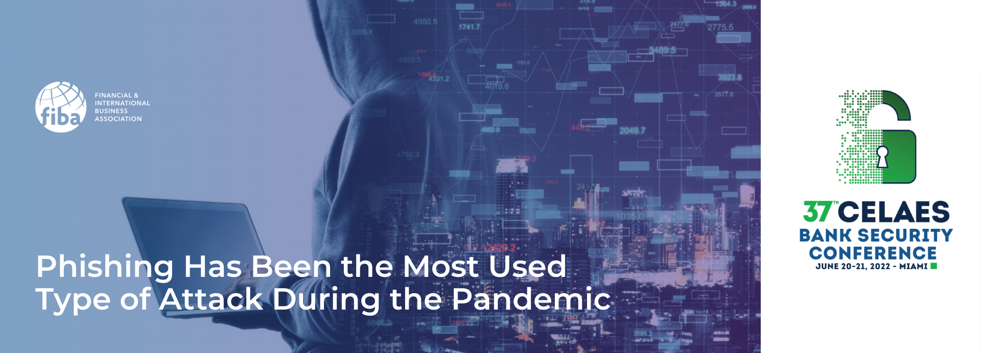 Phishing Has Been the Most Used Type of Attack During the Pandemic