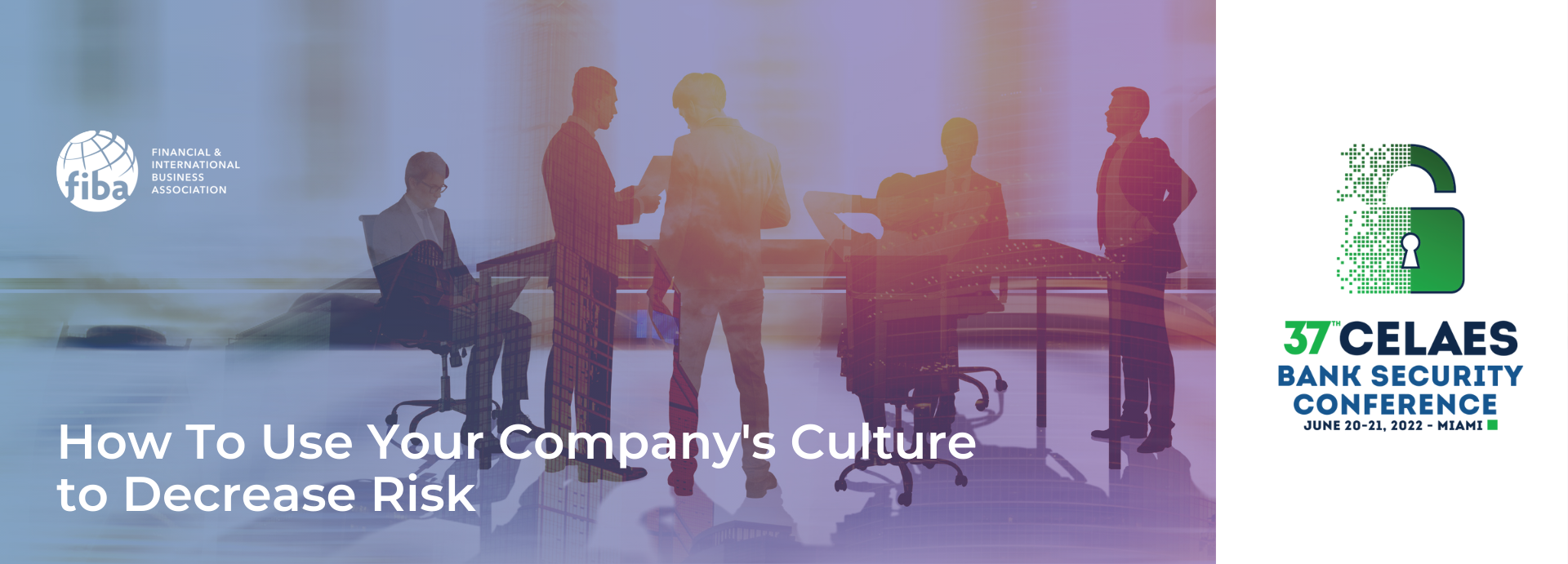 How To Use Your Company’s Culture to Decrease Risk